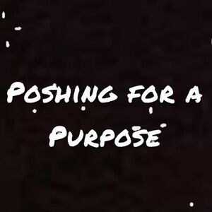 Poshing for A Purpose